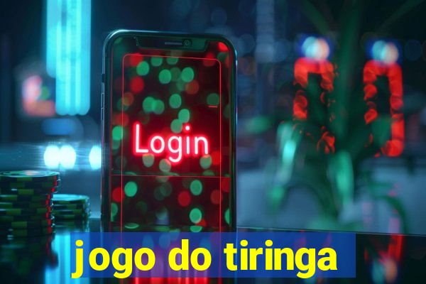 jogo do tiringa